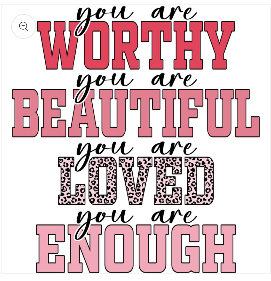 You Are Worthy