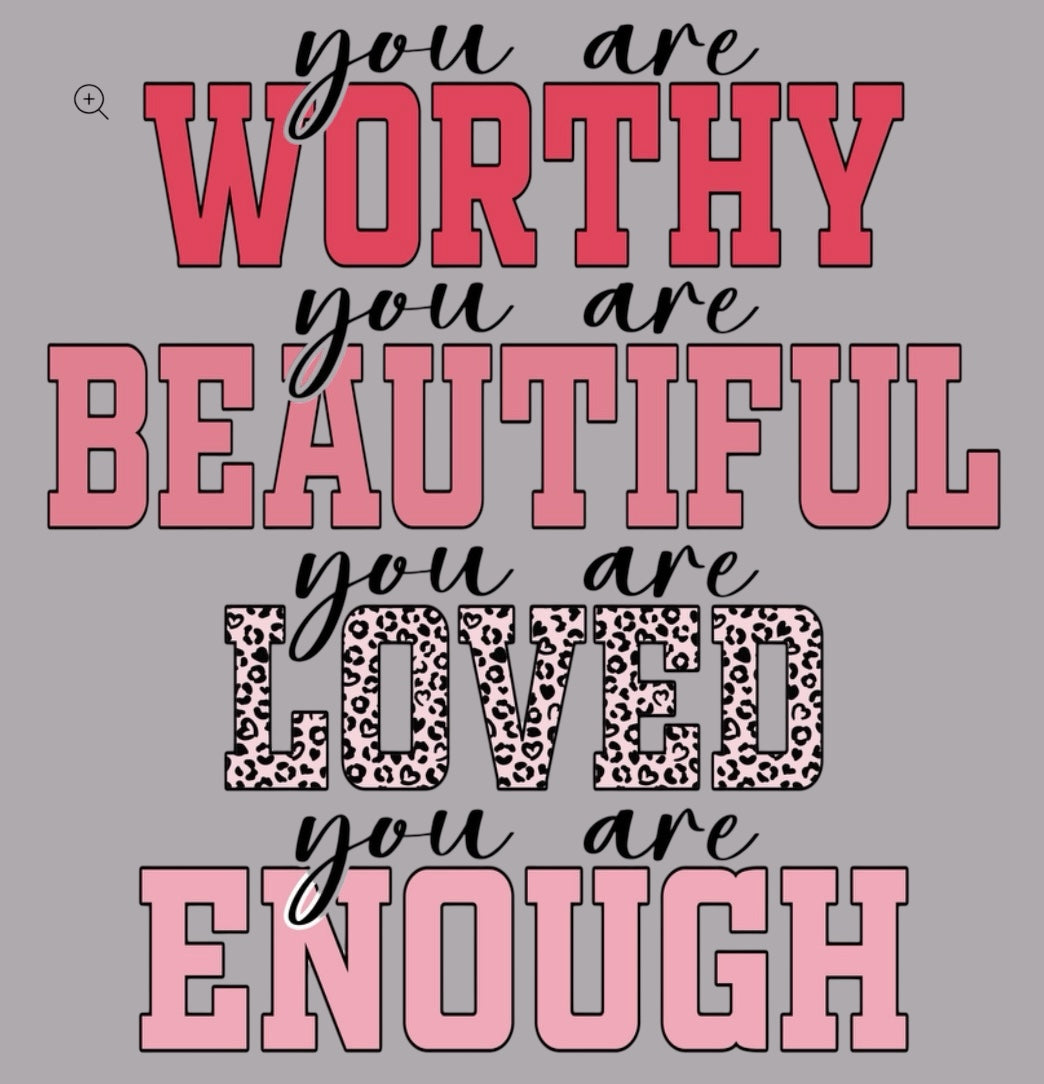 You Are Worthy